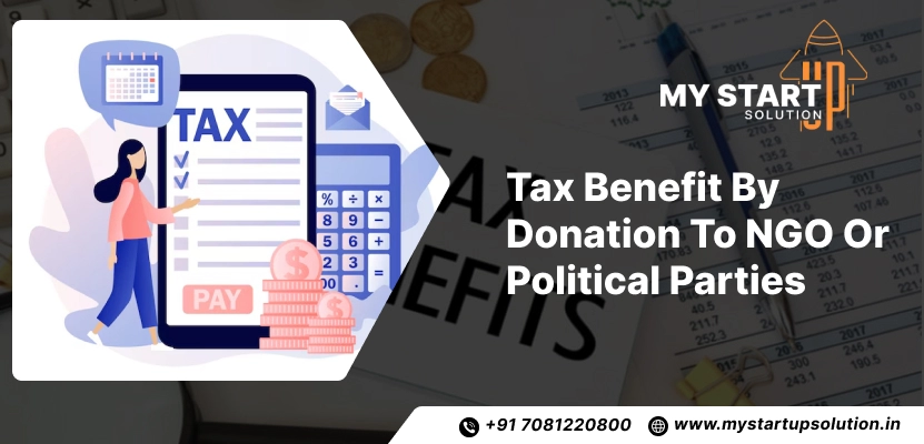 Tax benefit by Donation to NGO or Political Parties